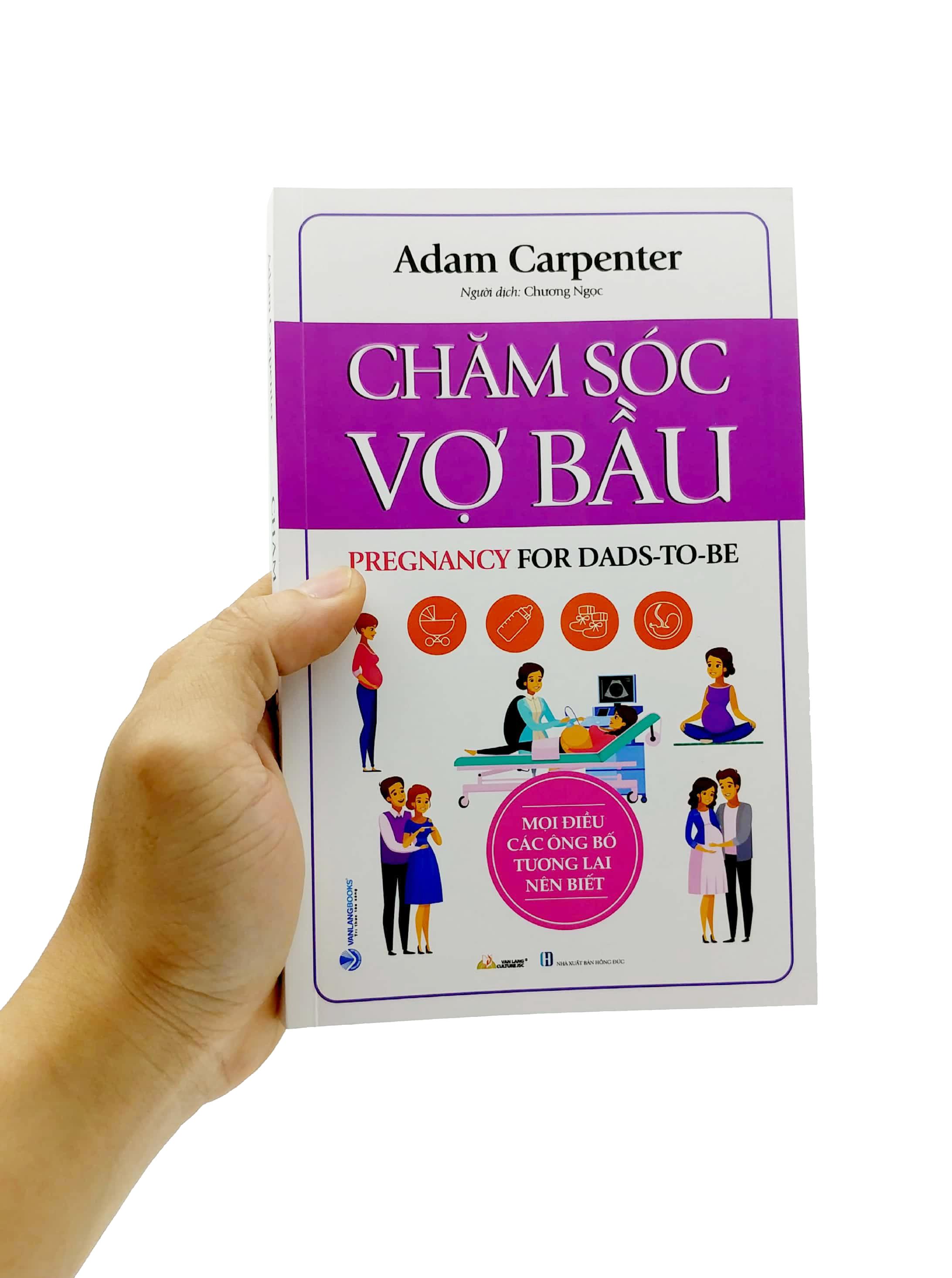 Chăm Sóc Vợ Bầu - Mọi Điều Các Ông Bố Tương Lai Nên Biết