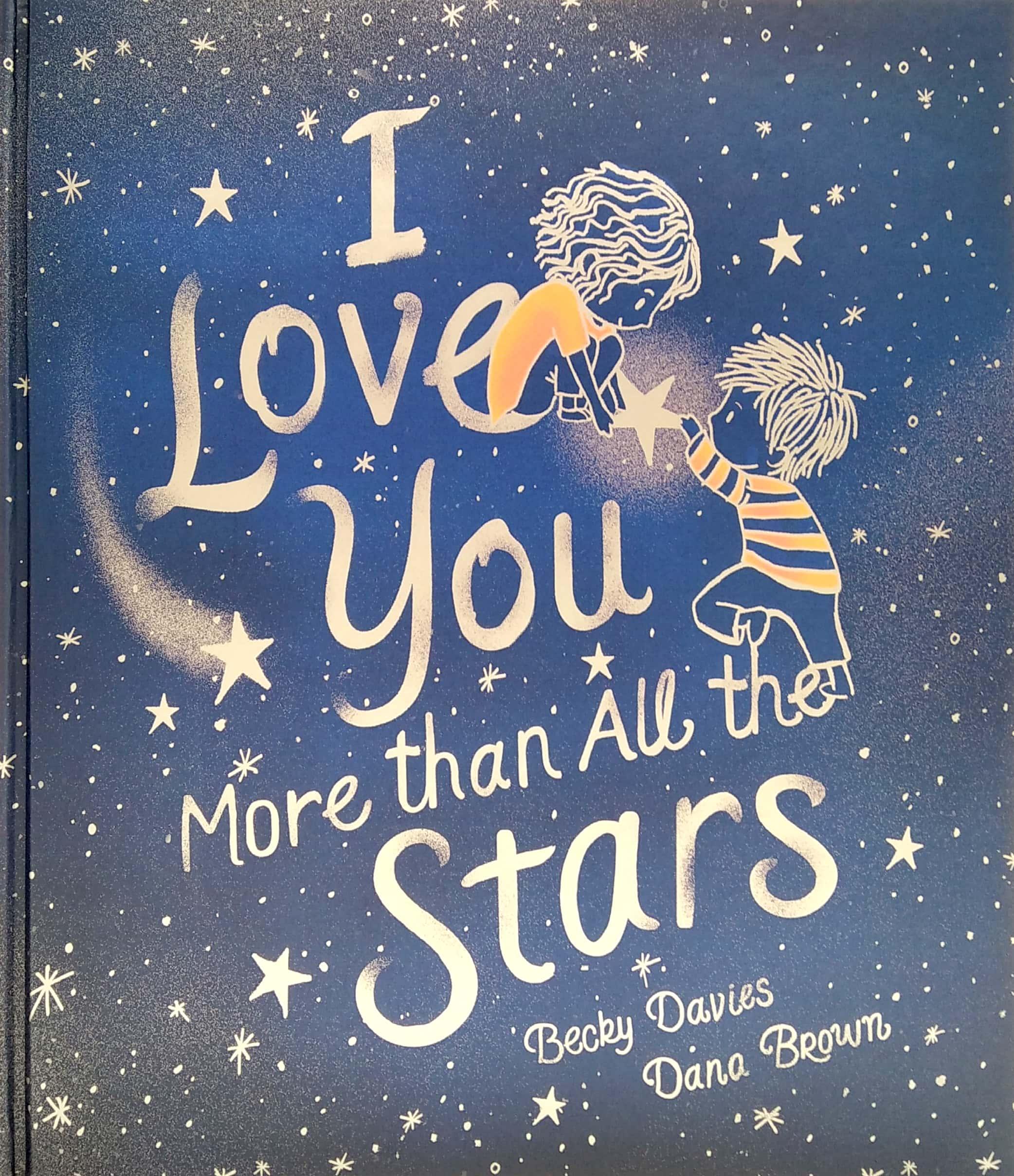 I Love You More Than All The Stars