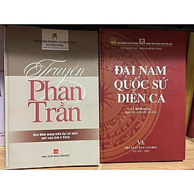 ĐẠI NAM QUỐC SỬ DIỄN CA - TRUYỆN PHAN TRẦN (COMBO 2C BÌA CỨNG)