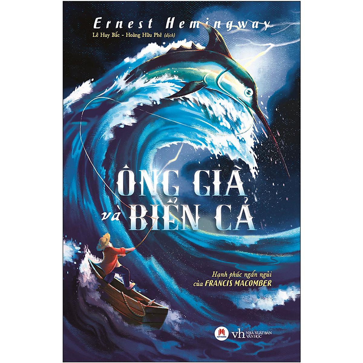 Sách - Ông Già Và Biển Cả Và Hạnh Phúc Ngắn Ngủi Của Francis Macomber (Tái Bản 2020)- 2H Books