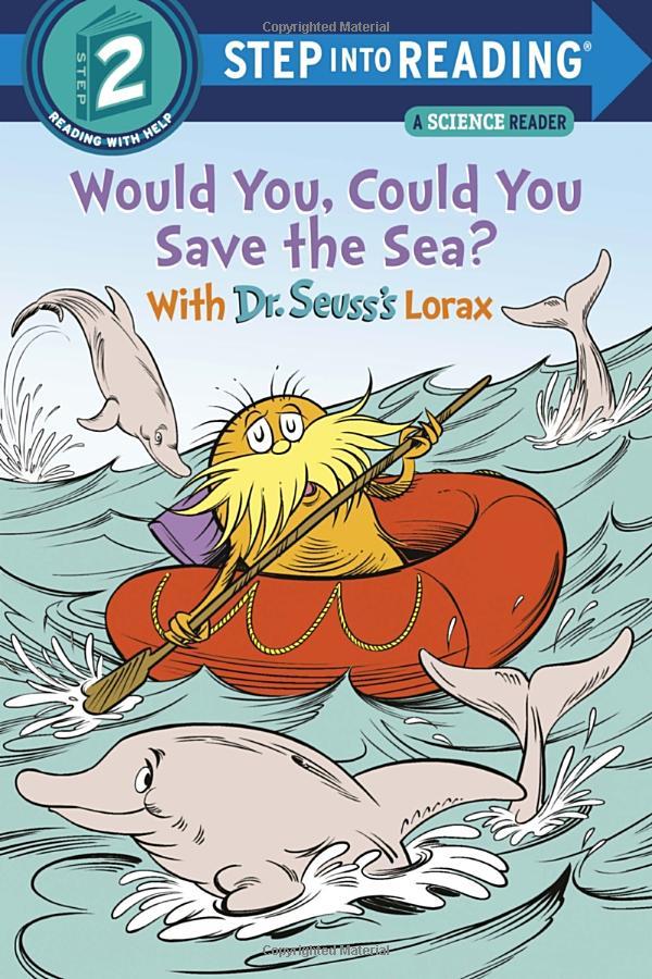 Step Into Reading - Step 2: Would You, Could You Save The Sea? With Dr. Seuss