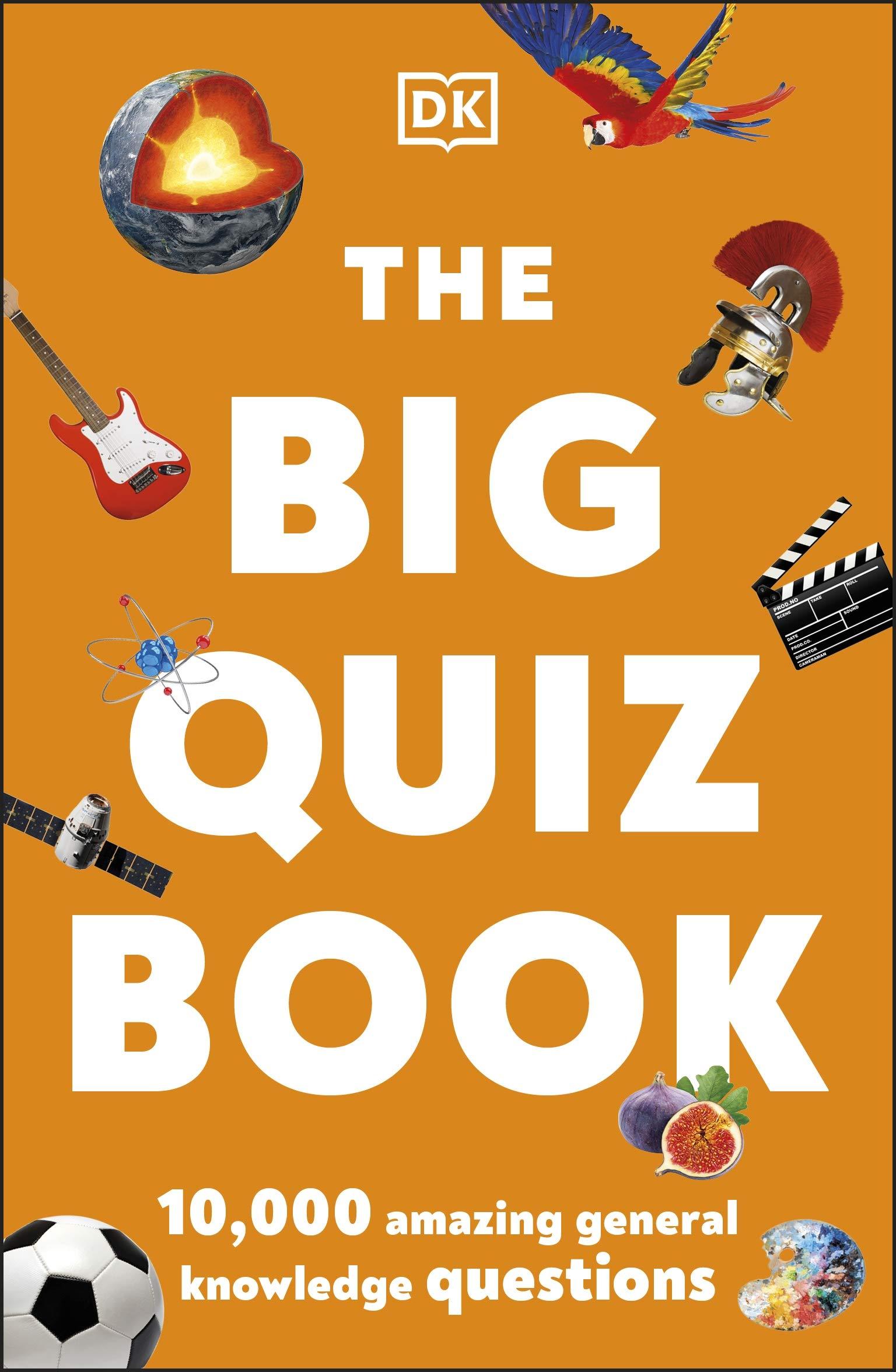 The Big Quiz Book: 10,000 Amazing General Knowledge Questions