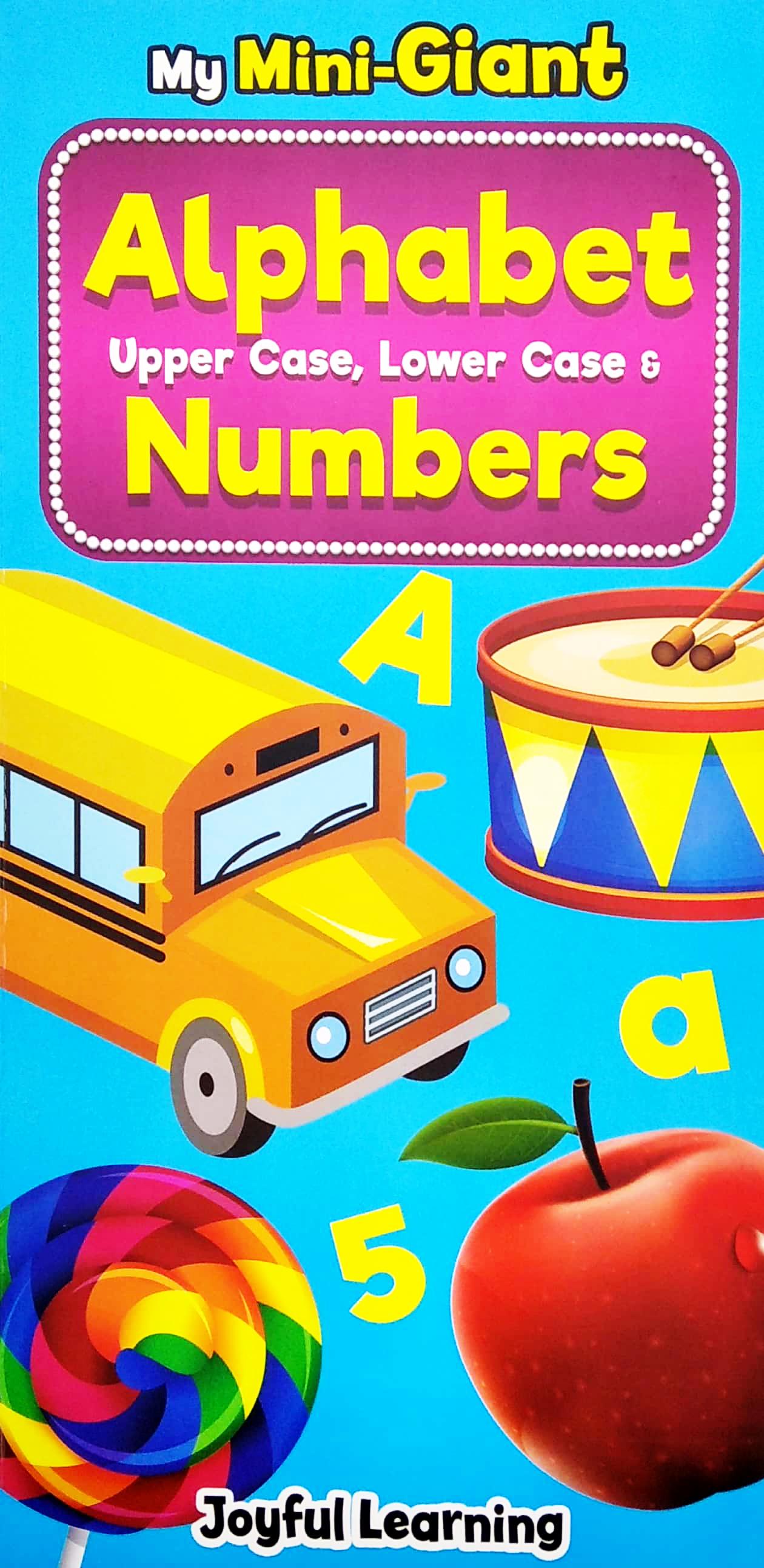 My Mini Giant: Alphabet Upper Case , Lower Case & Numbers