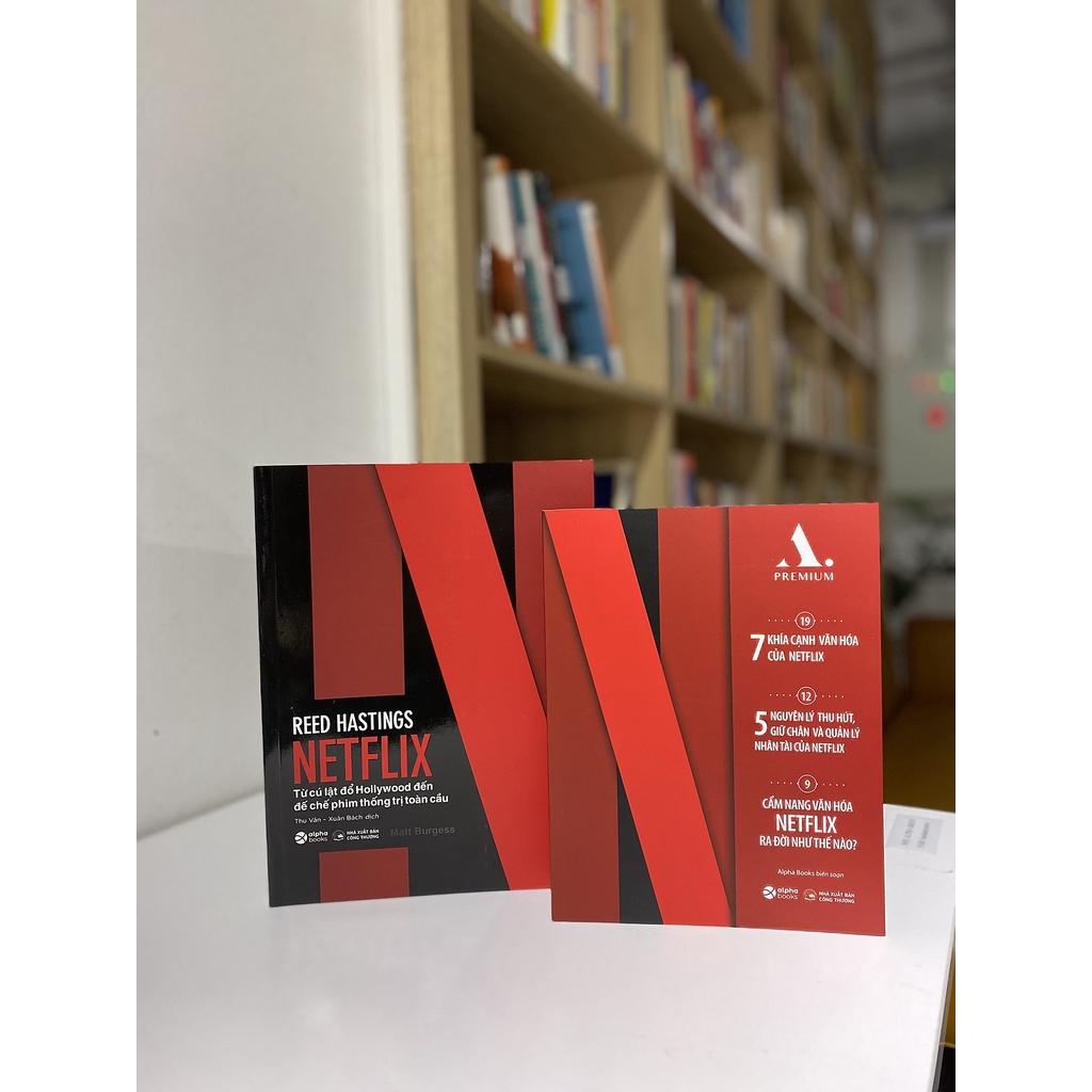 Sách Netflix - Từ Cú Lật Đổ Hollywood Đến Đế Chế Phim Thống Trị Toàn Cầu - Alpha Books - Alphabooks - BẢN QUYỀN