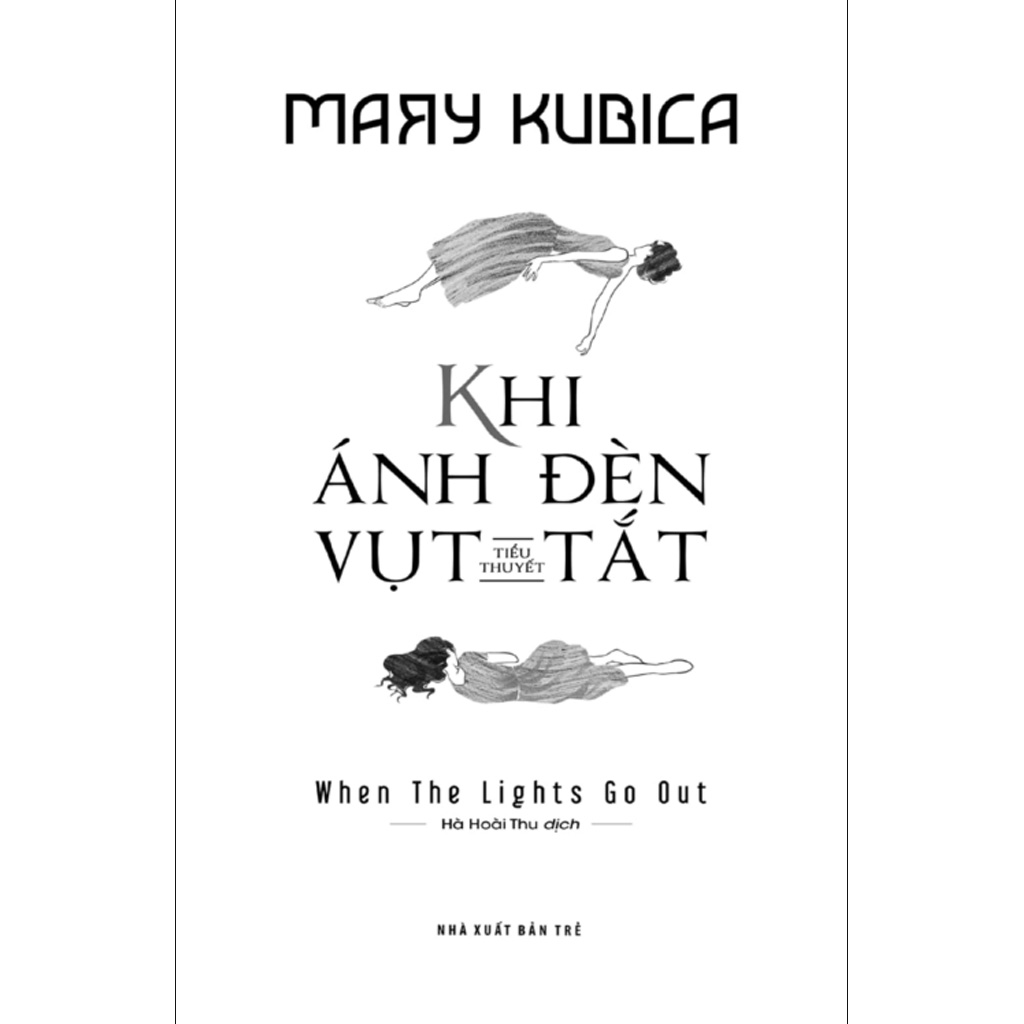 Khi Ánh Đèn Vụt Tắt (Tiểu Thuyết)