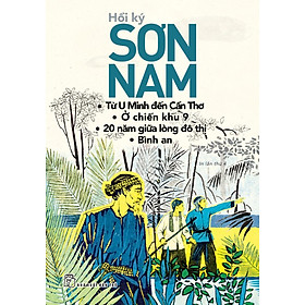 Hồi Ký. Từ U Minh Đến Cần Thơ…