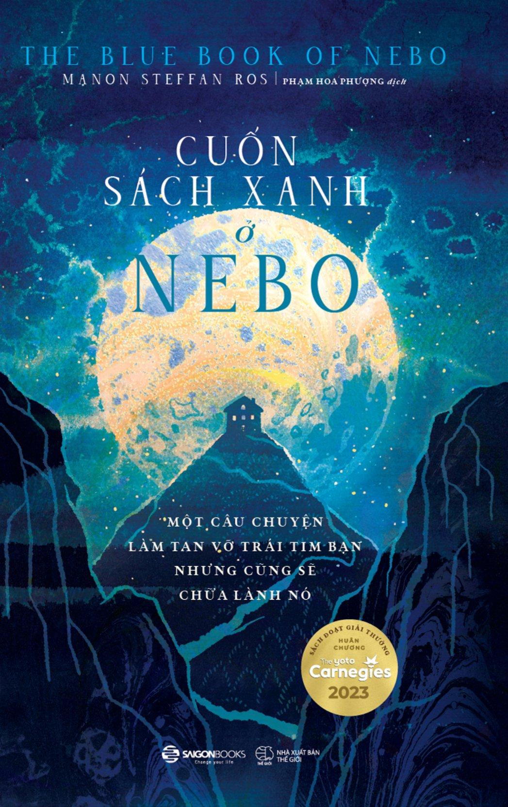 Sách - Cuốn Sách Xanh Ở Nebo - Một Câu Chuyện Làm Tan Vỡ Trái Tim Nhưng Cũng Sẽ Chữa Lành Nó