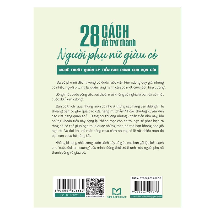 Sách: 28 Cách Để Trở Thành Người Phụ Nữ Giàu Có - Nghệ Thuật Quản Lý Tiền Bạc Dành Cho Bạn Gái (Tái Bản) - Bản Quyền