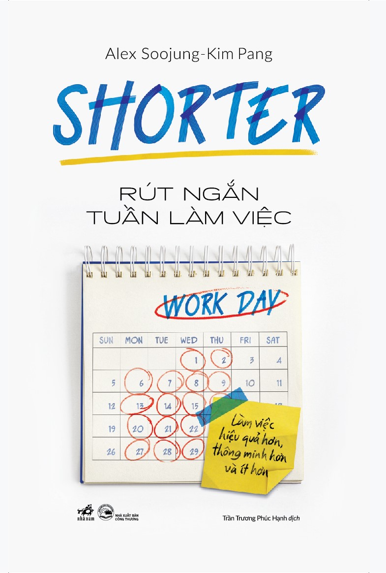 Sách - Shorter - Rút ngắn tuần làm việc (Alex Soojung) (Kim Pang) (Nhã Nam Official)