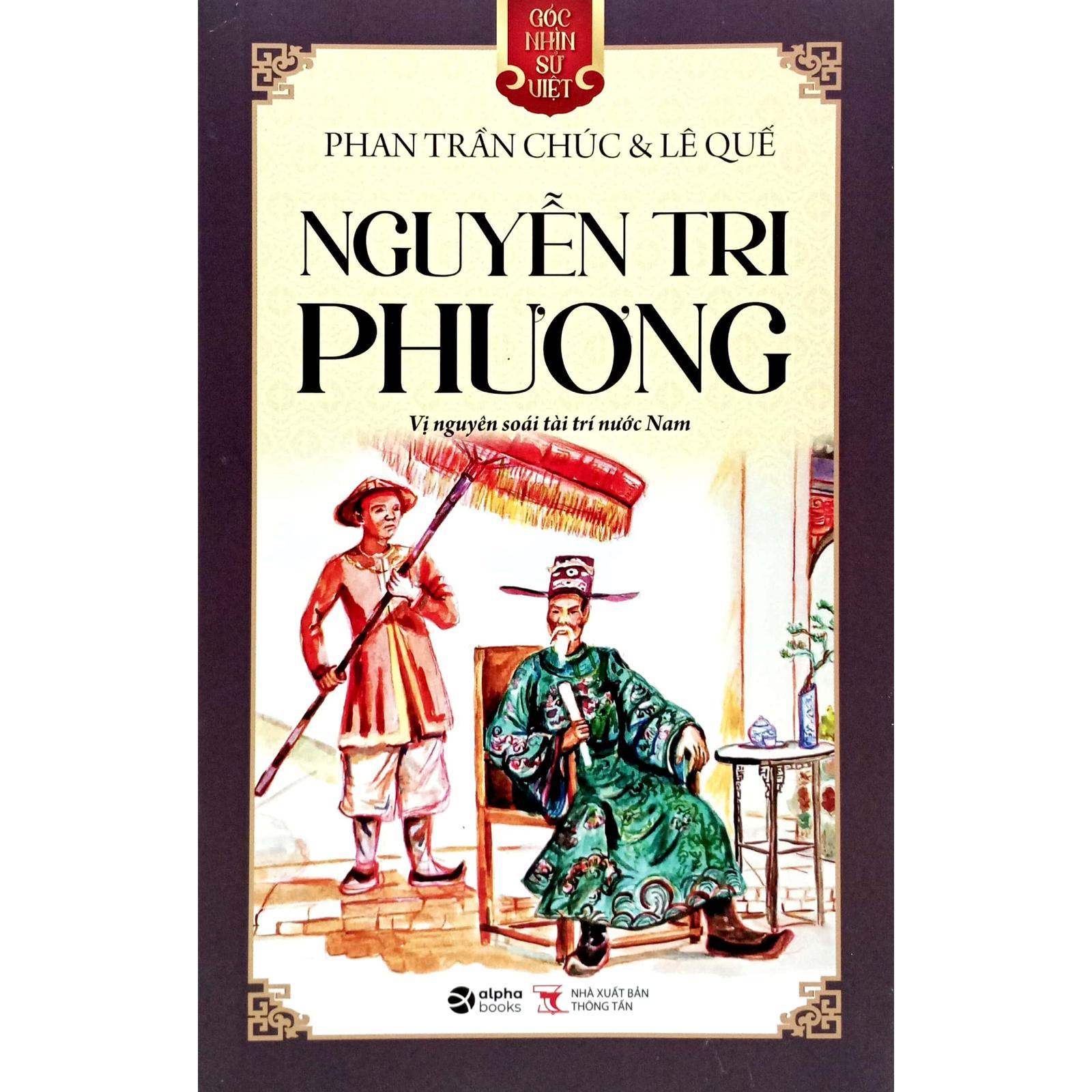 Góc Nhìn Sử Việt - Nguyễn Tri Phương - Vị Nguyên Soái Tài Trí Nước Nam - Bản Quyền