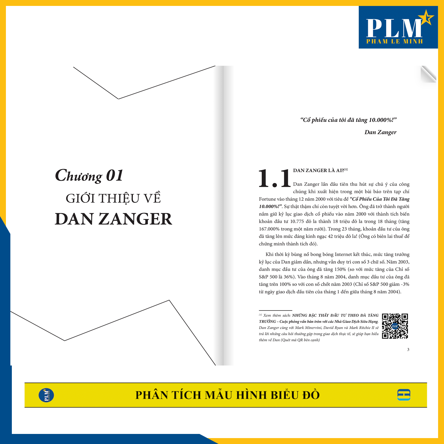 PHÂN TÍCH MẪU HÌNH BIỂU ĐỒ - Những Bí Quyết Giúp Nhà Giao Dịch Siêu Hạng DAN ZANGER Biến 11 Nghìn Đô Thành 42 Triệu Đô Trong 23 Tháng