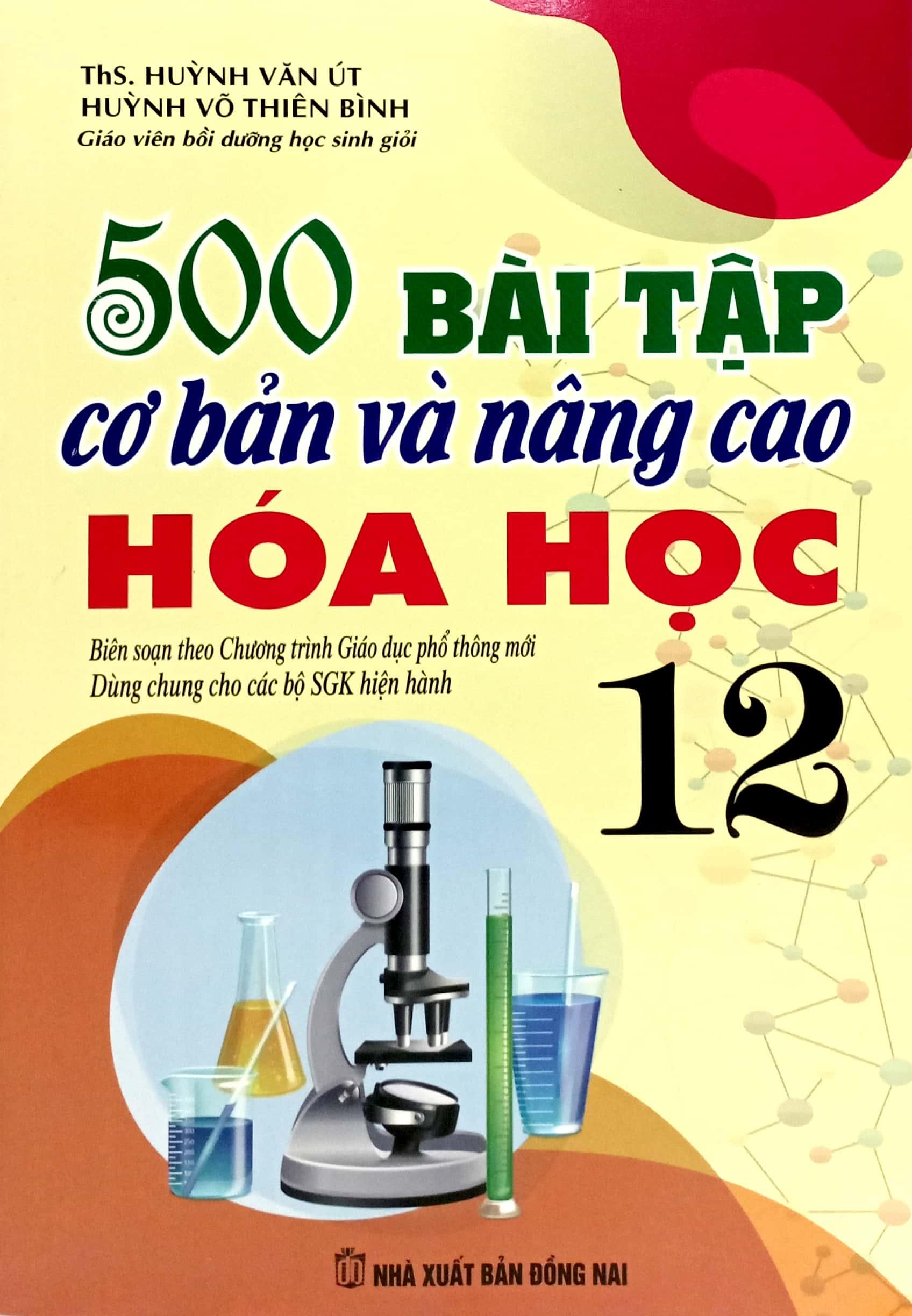 Sách - 500 Bài Tập Cơ Bản Và Nâng Cao Hóa Học 12