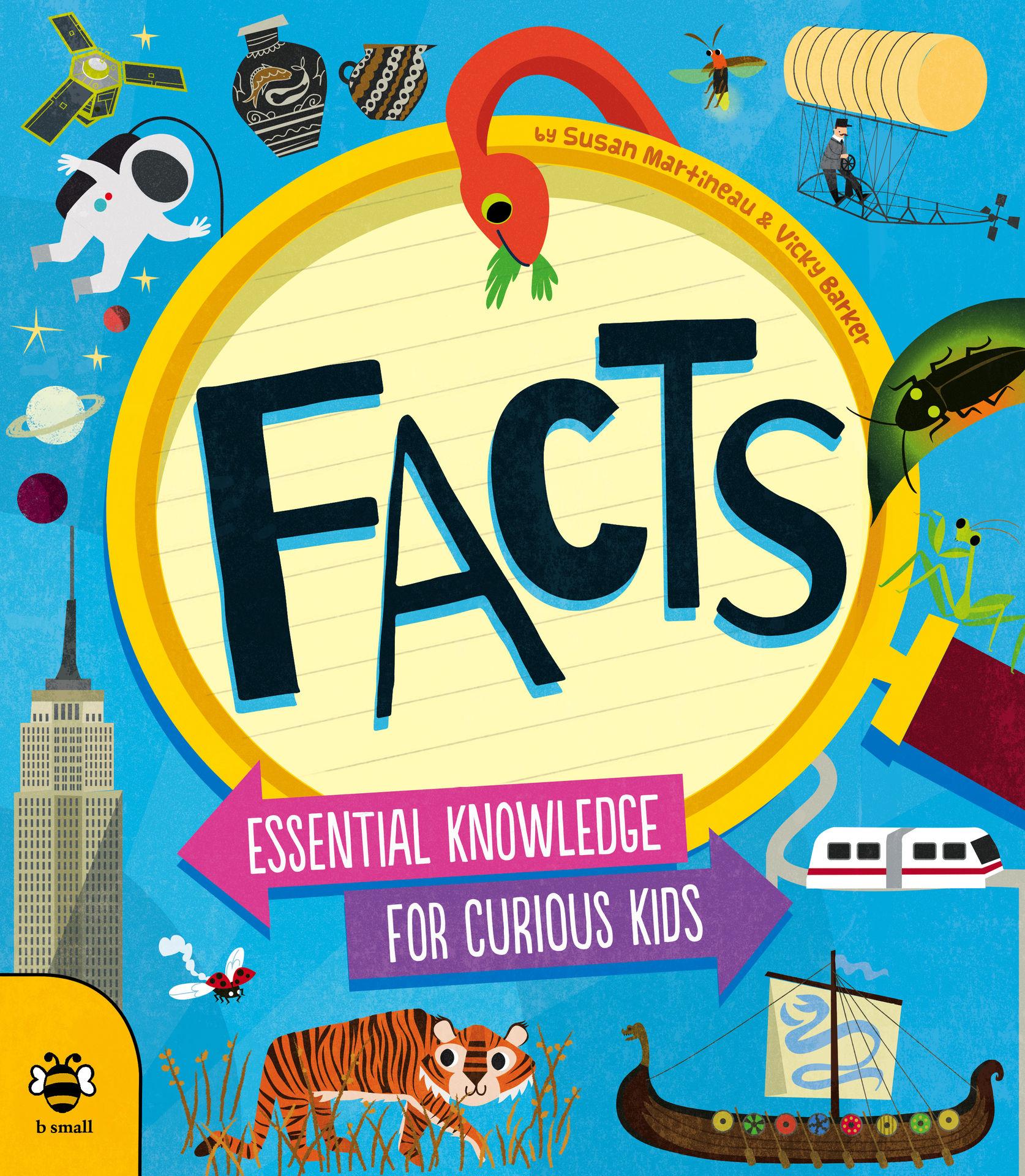 Facts: Essential Knowledge For Curious Kids