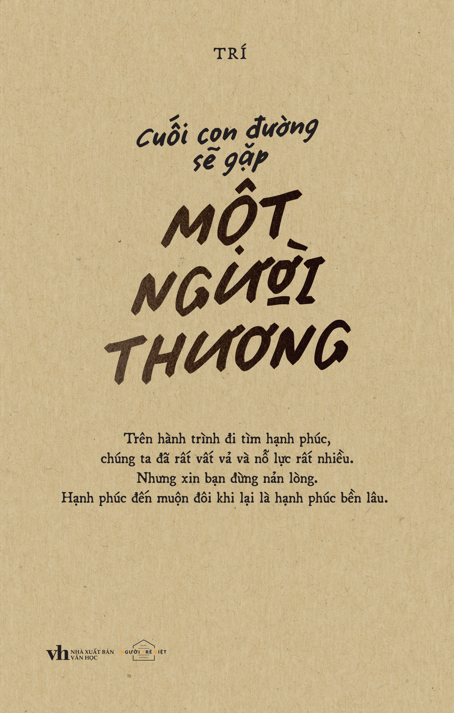 Cuối Con Đường Sẽ Gặp Một Người Thương - Bản Đặc Biệt - Bìa Cứng