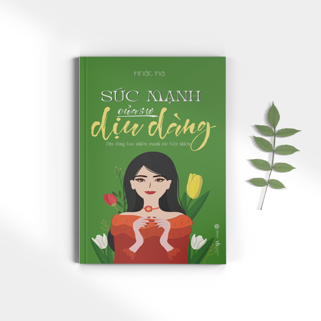Sách - Sức Mạnh Của Sự Dịu Dàng - SBOOKS