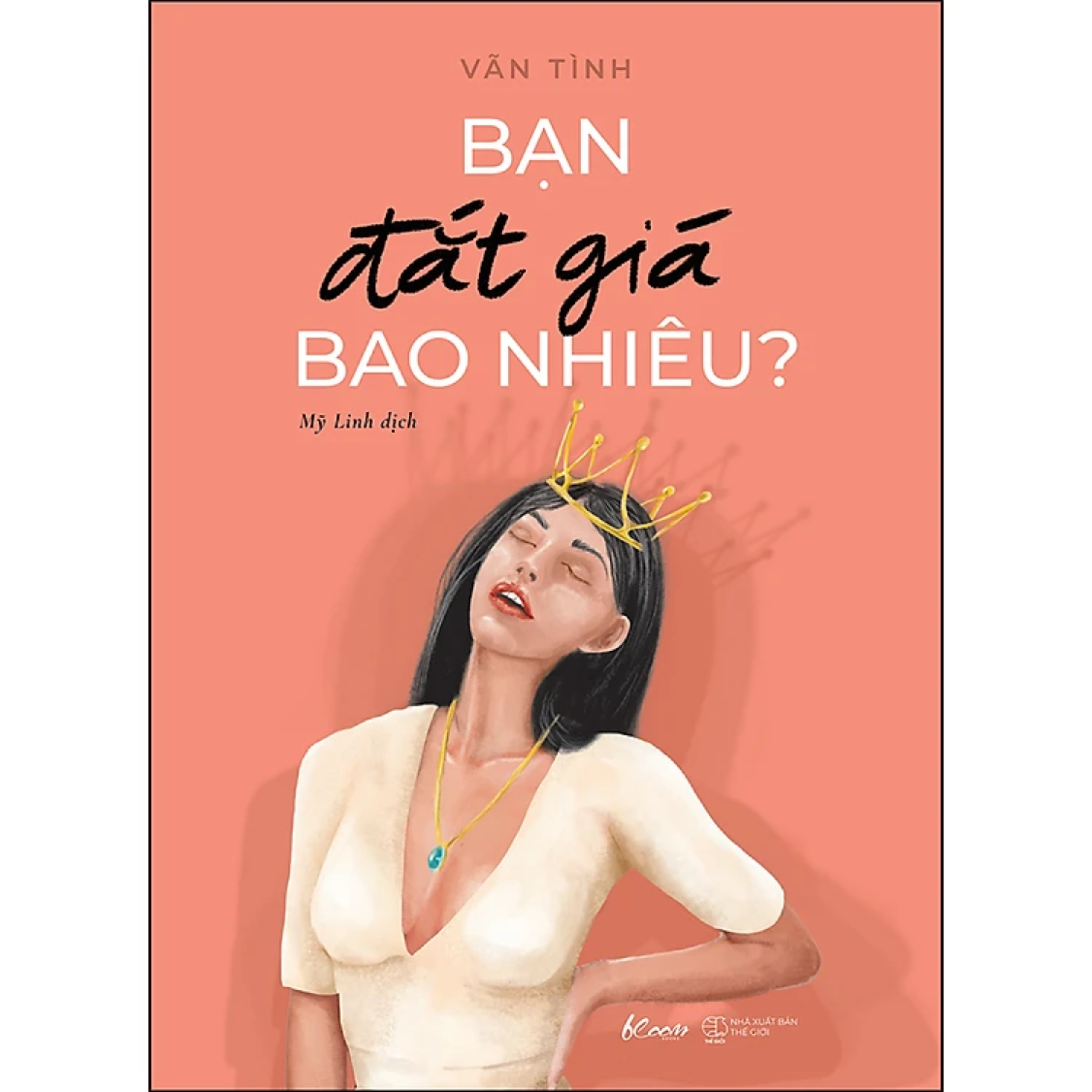 Combo 2 Quyển: Bạn Đắt Giá Bao Nhiêu? (Tái Bản 2022) + Khí Chất Bao Nhiêu Hạnh Phúc Bấy Nhiêu (Tái Bản 2022)