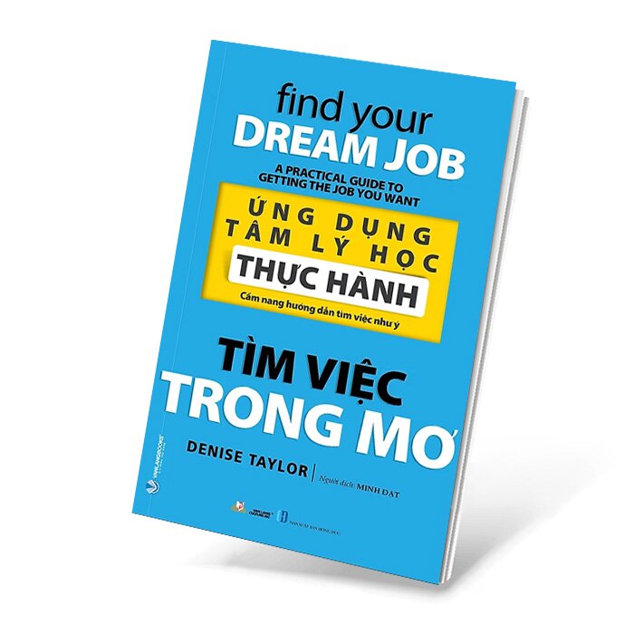 Ứng Dụng Tâm Lý Học Thực Hành - Tìm Việc Trong Mơ - (Denise Taylor,VL)