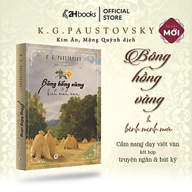 Sách Bông Hồng Vàng và Bình Minh Mưa, tuyển tập nhiều truyện ngắn, bút ký, Tái bản mới nhất 2024, 2HBooks