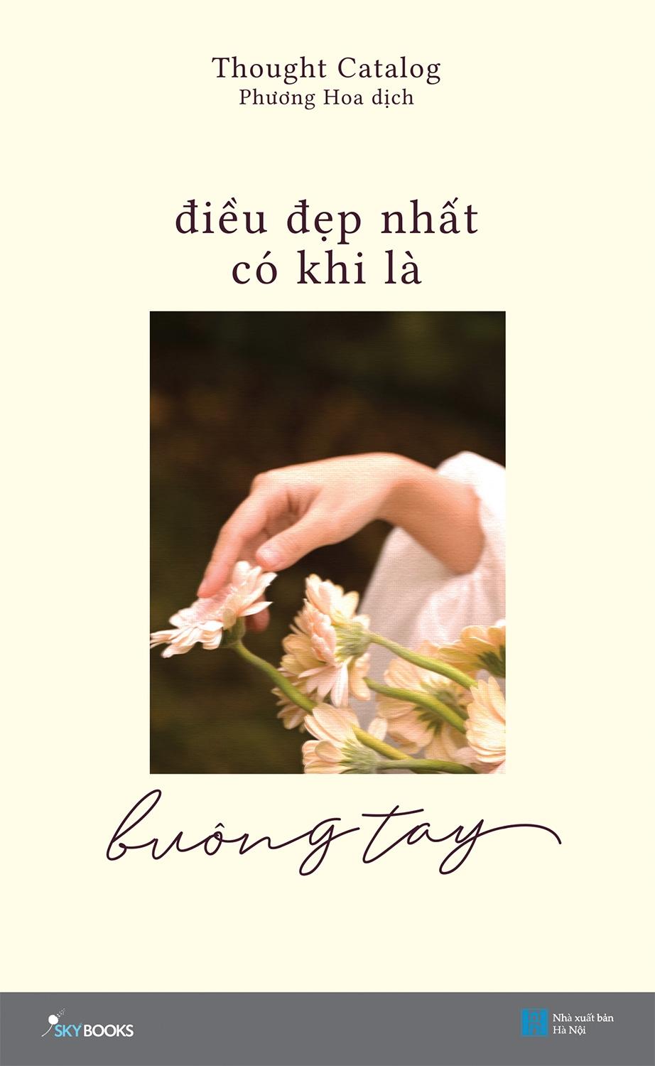 Điều Đẹp Nhất Có Khi Là Buông Tay (Tái Bản)