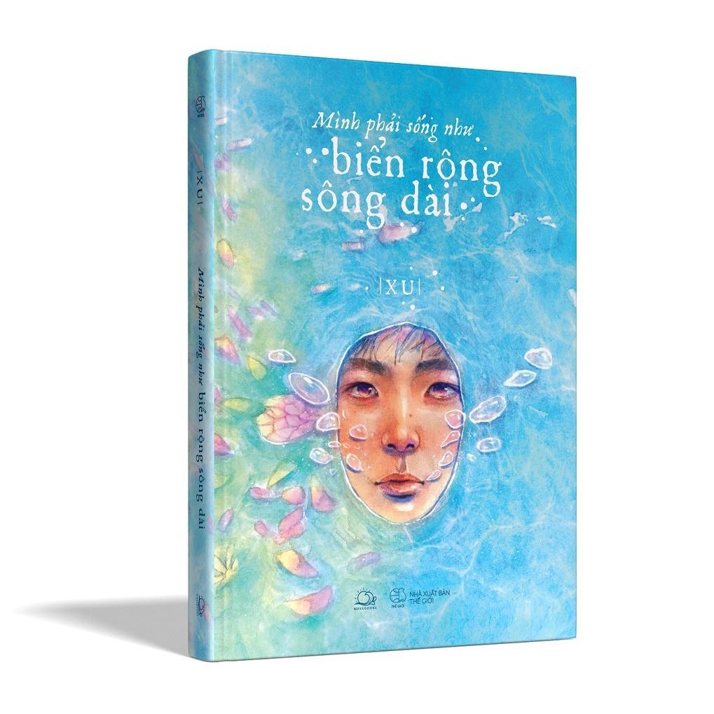 Sách Mình Phải Sống Như Biển Rộng Sông Dài - Bản Quyền