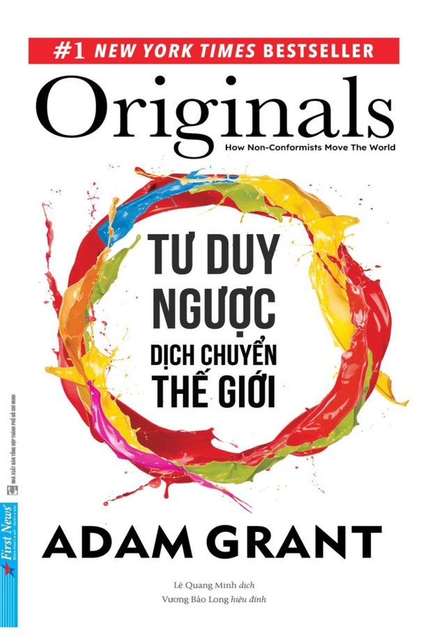 Sách - Tư Duy Ngược Dịch Chuyển Thế Giới - Originals: How Non-Conformists Move The World