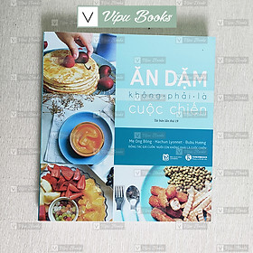 Sách - Ăn Dặm Không Phải Là Cuộc Chiến