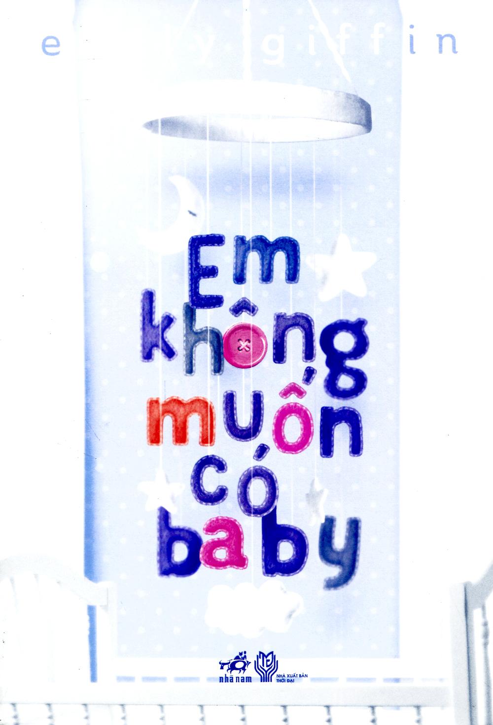 Em Không Muốn Có Baby