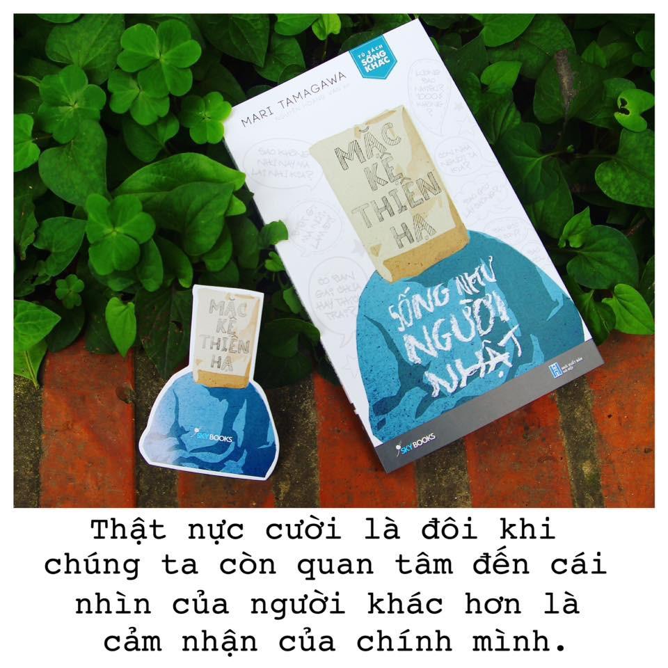 Sách - Mặc Kệ Thiên Hạ - Sống Như Người Nhật (tặng kèm bookmark)