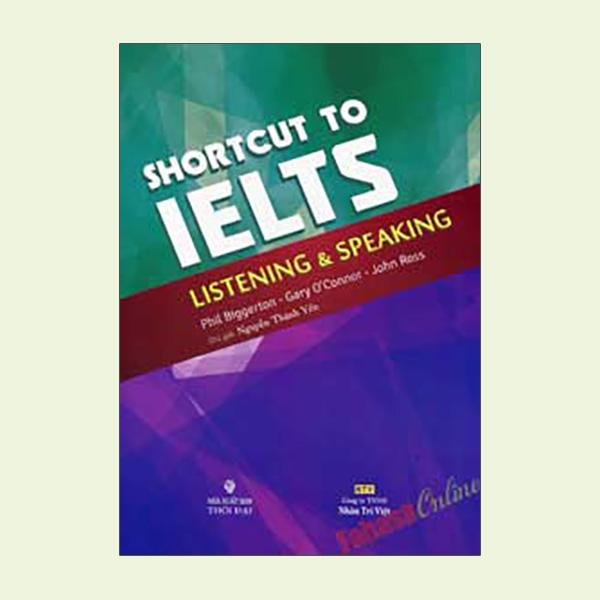 Shortcut To IELTS Listening And Speaking