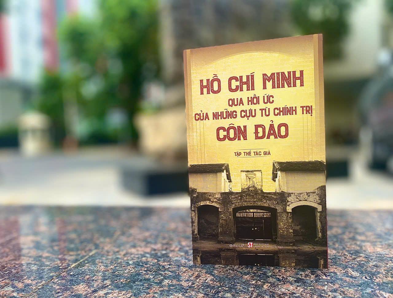 Hồ Chí Minh Qua Hồi Ức Của Những Cựu Tù Chính Trị Côn Đảo - Bản Quyền