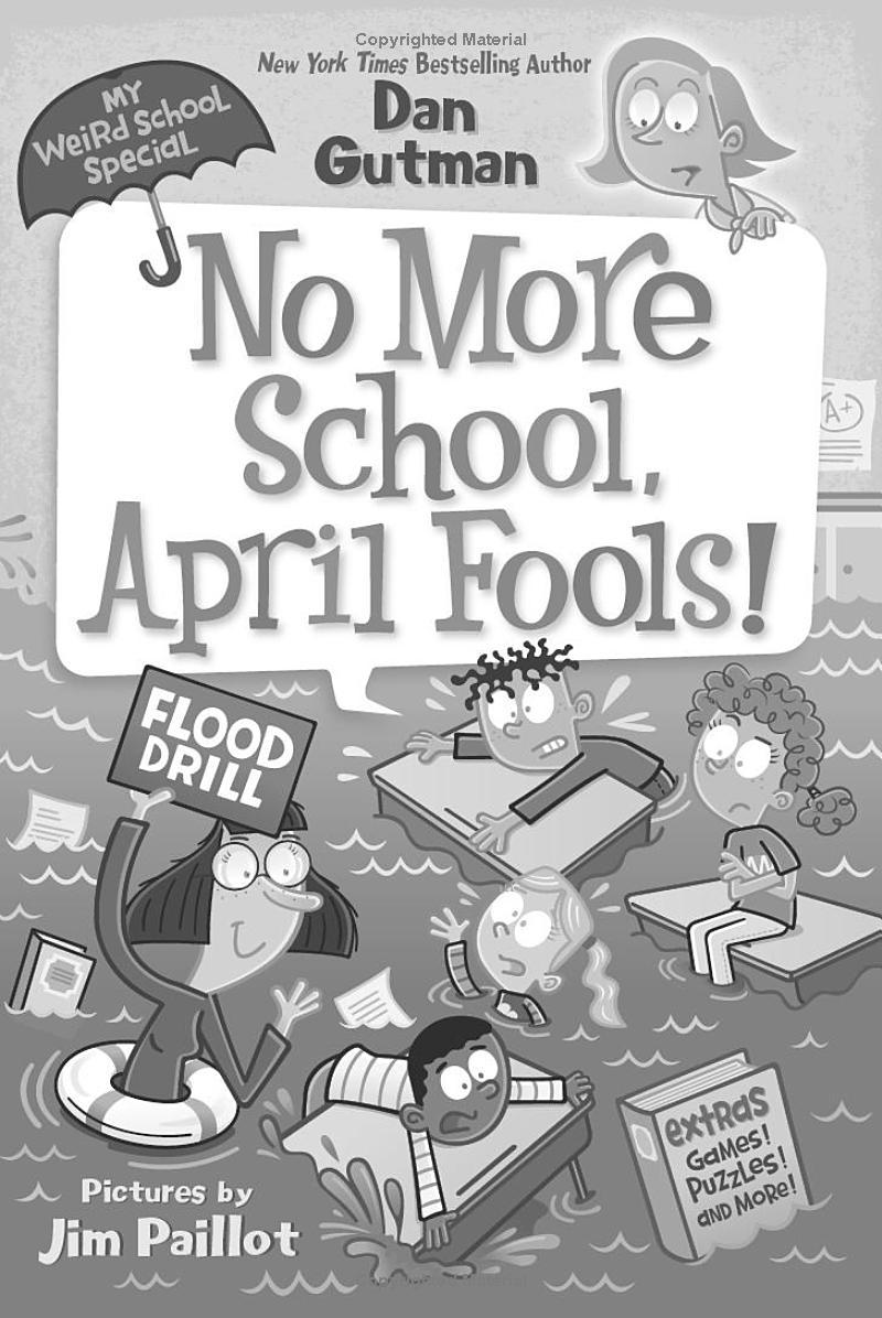 Sách ngoại văn: My Weird School Special - No More School, April Fools!