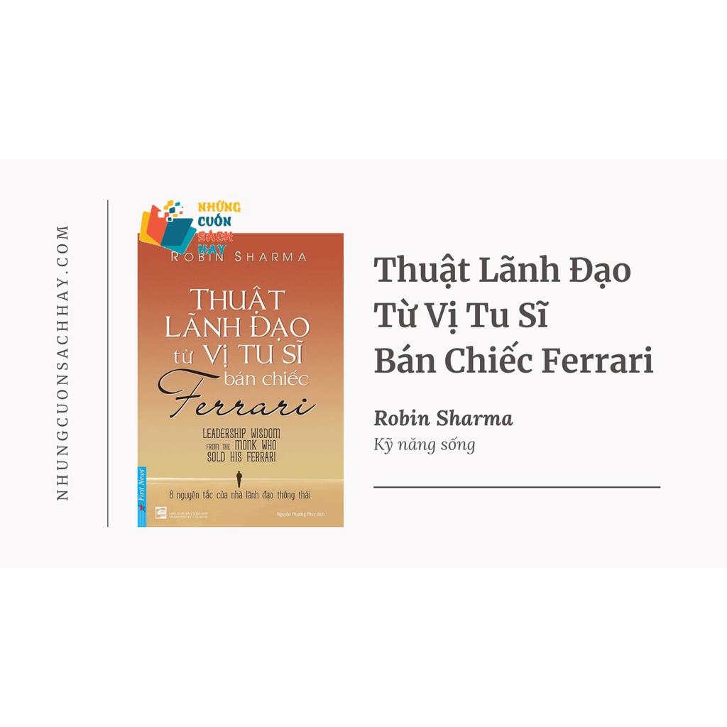 Combo Thuật Lãnh Đạo Từ Vị Tu Sĩ Bán Chiếc Ferrari + Người Giàu Có Nhất Thành Babylon - Bản Quyền