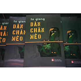 (Ký tặng của tác giả) Dân chăn mèo - Tác giả Tô Giang