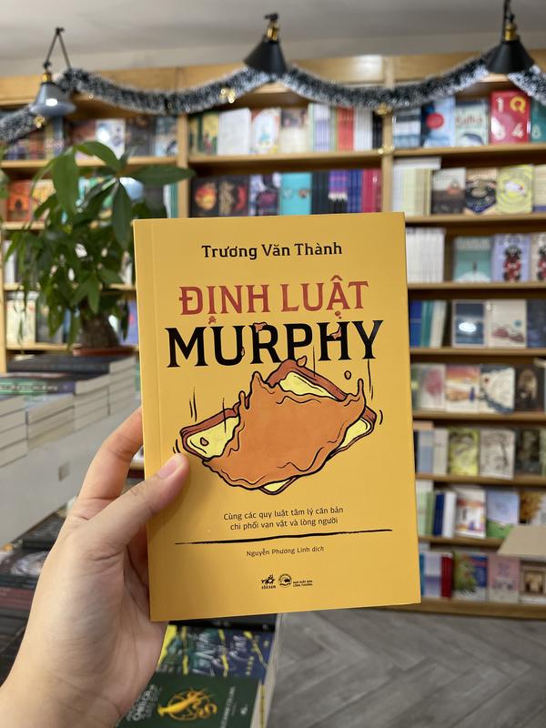 Sách - Định luật Murphy cùng các quy luật tâm lý căn bản chi phối vạn vật & lòng người (Nhã Nam HCM)