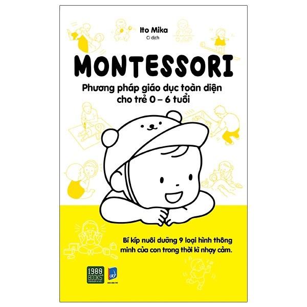 Sách Combo Montessori Phương Pháp Giáo Dục Toàn Diện Cho Trẻ 06 Tuổi Phương Pháp Giáo Dục Sớm Montessori Cho Trẻ 03