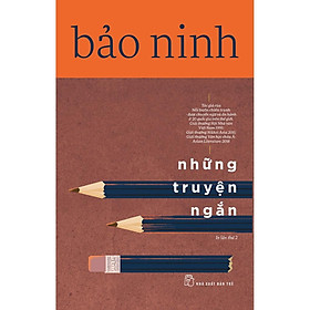 Bảo Ninh Những Truyện Ngắn  - Bản Quyền