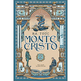 Bá tước Monte-Cristo Tập 2