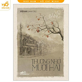 Sách - Thương nhớ mười hai (Việt Nam danh tác) (Nhã Nam HCM)