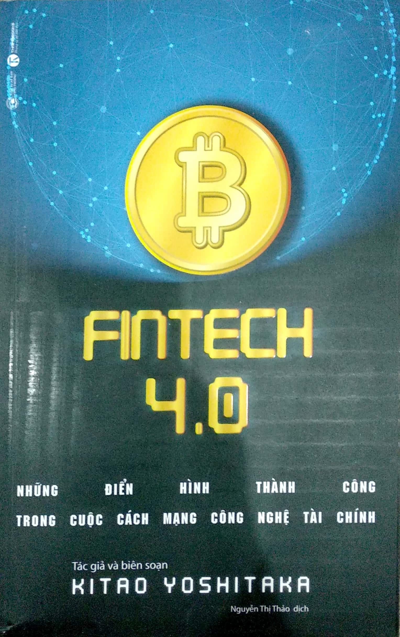 Fintech 4.0 - Những Điển Hình Thành Công Trong Cuộc Cách Mạng Công Nghệ Tài Chính
