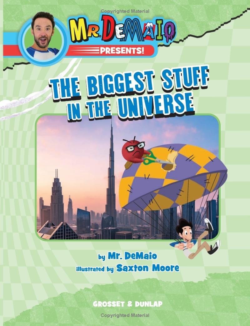 Mr. Demaio Presents!: The Biggest Stuff In The Universe: Based On The Hit Youtube Series!
