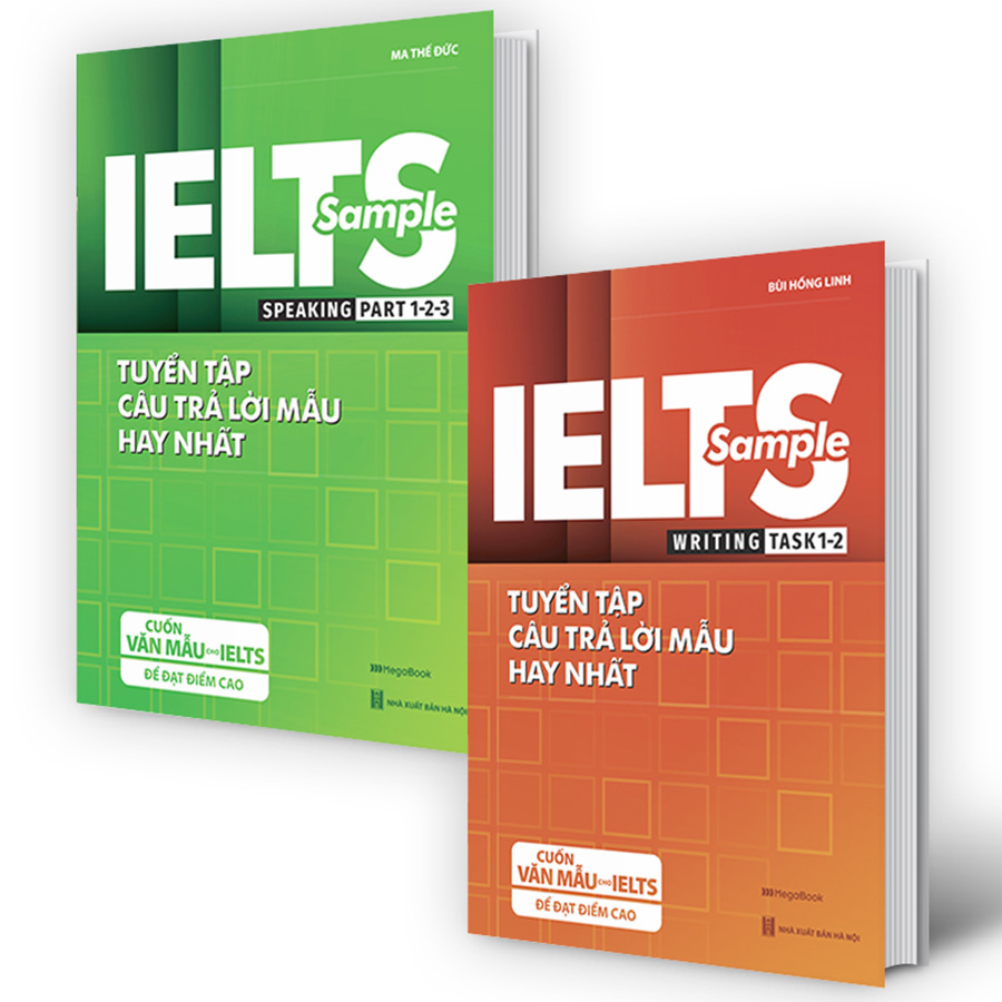 Combo IELTS SAMPLE Writing 1,2 & Speaking 1,2,3 - Tuyển tập câu trả lời mẫu hay nhất