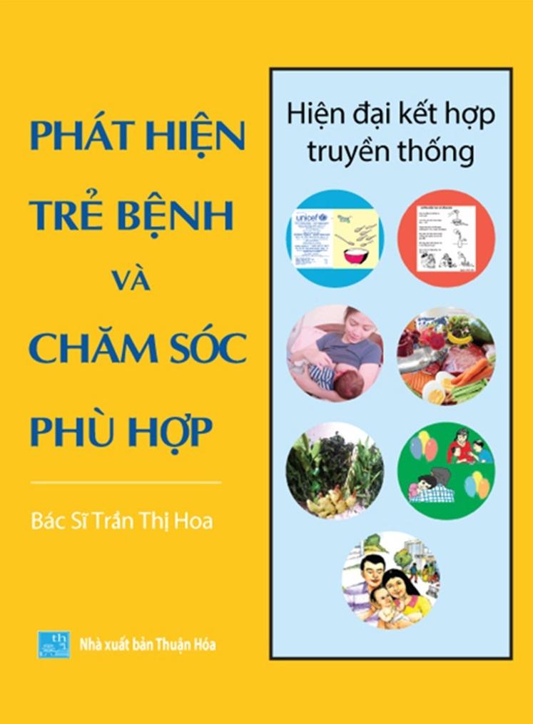 Chăm sóc sức khỏe trẻ em toàn diện: PHÁT HIỆN TRẺ BỆNH VÀ CHĂM SÓC PHÙ HỢP - hiện đại kết hợp truyền thống